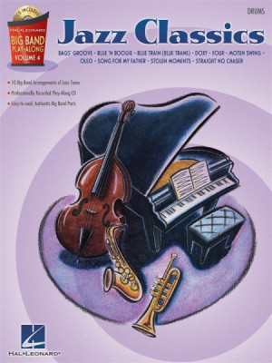 HL00843101 Big Band Play-Along Volume 4 Jazz Classics (Drums) книга:...