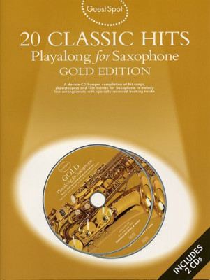AM960730 Guest Spot 20 Classic Hits Playalong For Alto Sax Gold Edition:...