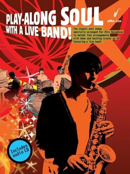 AM991925 PLAY-ALONG SOUL WITH A LIVE BAND ALTO SAXOPHONE ASAX BOOK/CD