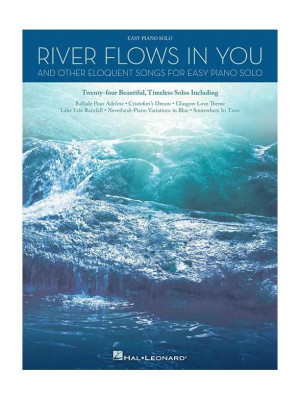 HL00137581 RIVER FLOWS IN YOUR & OTHER ELOQUENT SONGS FOR EASY PIANO...