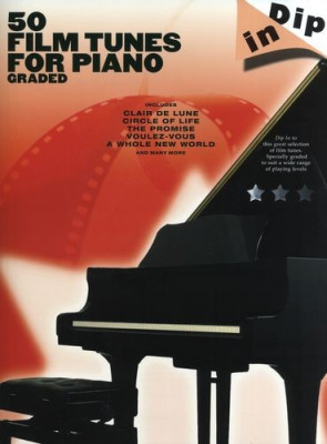 AM998547 Dip In: 50 Graded Film Tunes for Piano