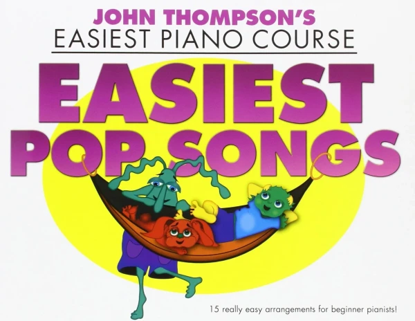 WMR101695 THOMPSON JOHN EASIEST PIANO COURSE EASIEST POP SONGS EASY PIANO...